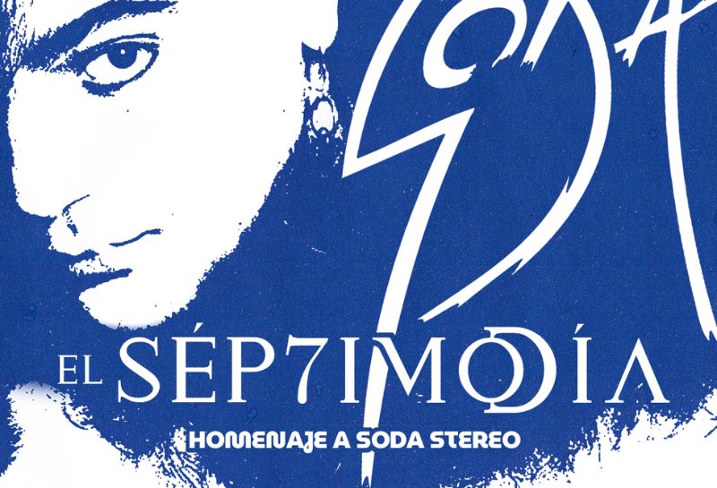 EL 7MO DÍA HOMENAJE A SODA STEREO